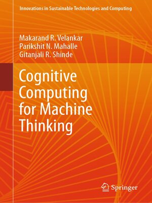 cover image of Cognitive Computing for Machine Thinking
